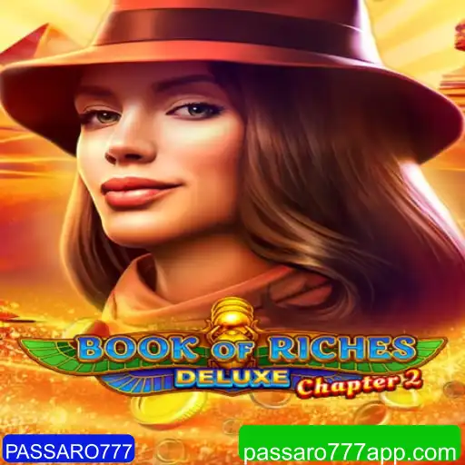 Descubra os Segredos de Book of Riches Deluxe Chapter 2 com a Palavra-Chave PASSARO777